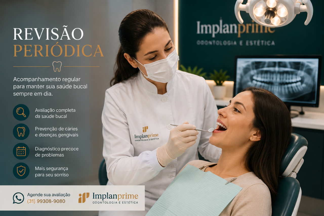 Revisão Periódica Revisão Periódica na Implanprime — Prevenção